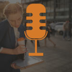 Photo of a busy woman walking while talking on the phone and holding coffee and a binder with a podcast microphone icon overlay.